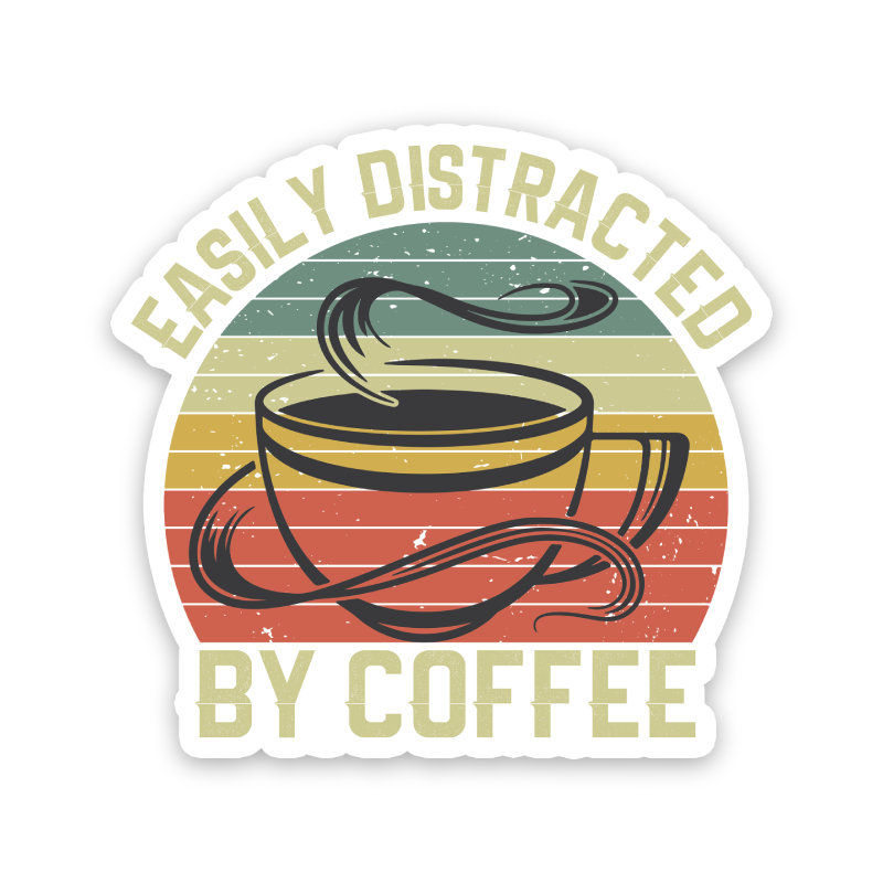 Easily Distracted By Coffee Sticker