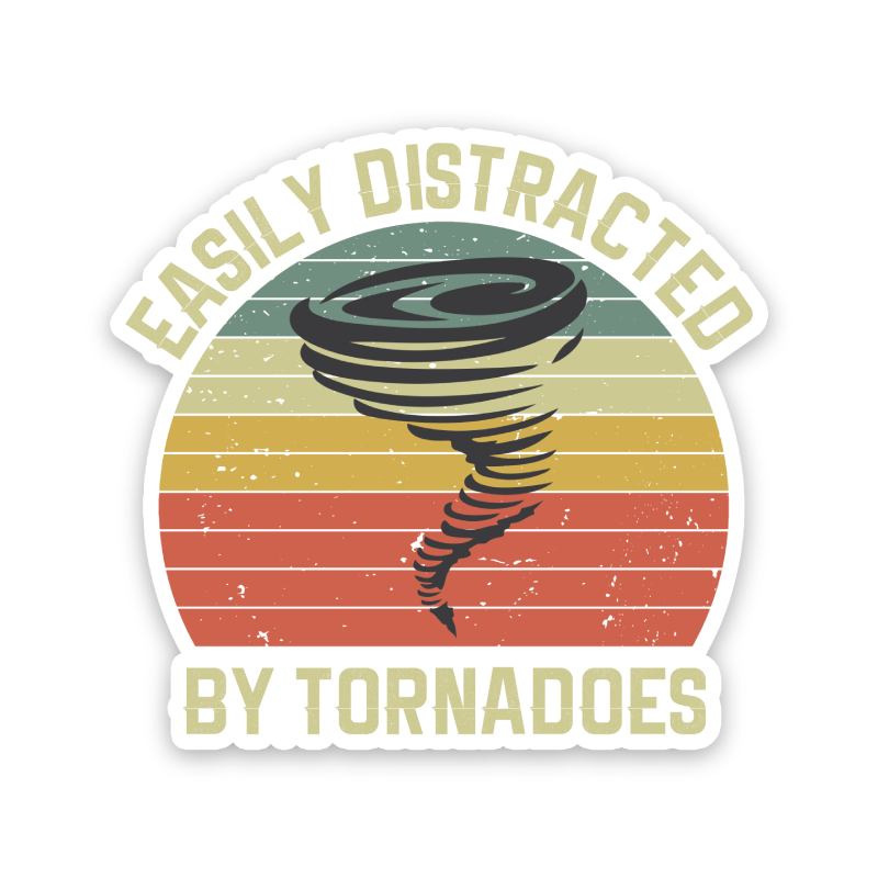 Easily Distracted By Tornadoes Sticker