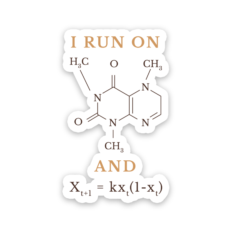 I Run On Caffeine Formula Sticker