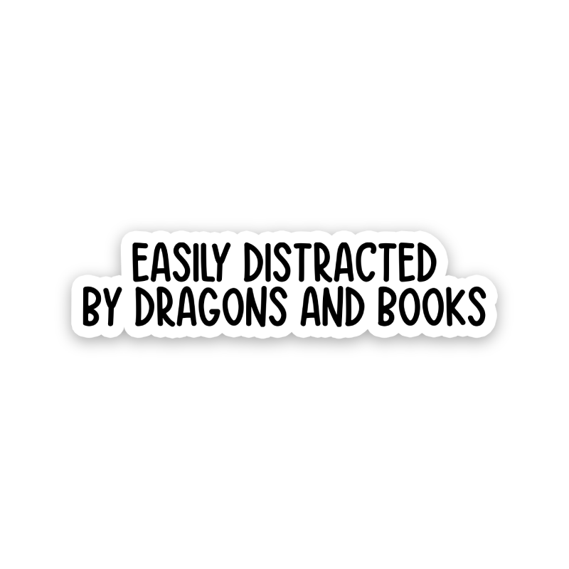 Easily Distracted By Dragons And Books Text Sticker