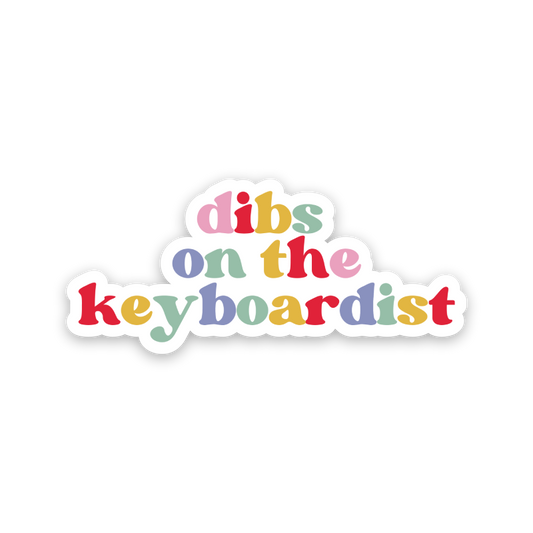 Dibs On The Keyboardist Rainbow Sticker