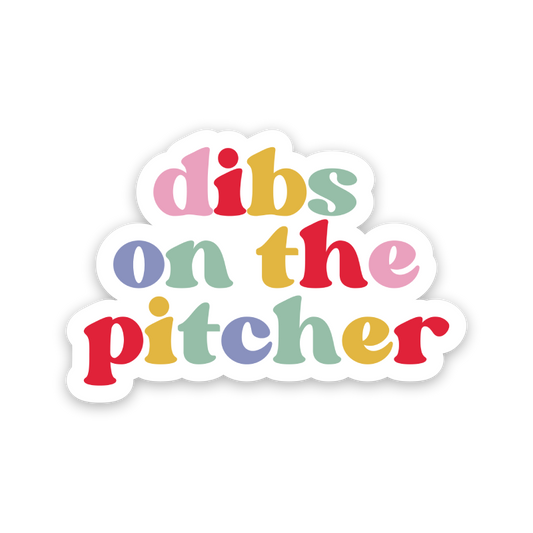 Dibs On The Pitcher Rainbow Sticker