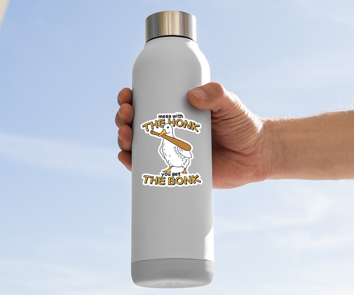 Mess With The Honk You Get The Bonk Vinyl Sticker, Funny Stickers, Laptop Sticker, Water Bottle Sticker, Car Sticker, Meme Sticker