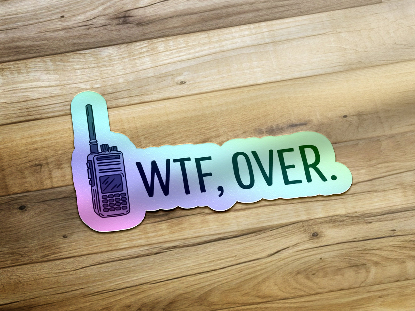 WTF, Over Vinyl Sticker, Funny Stickers, Sarcasm Stickers, Sarcastic Stickers, Meme Stickers, Car Stickers, Laptop Stickers,Waterproof Decal