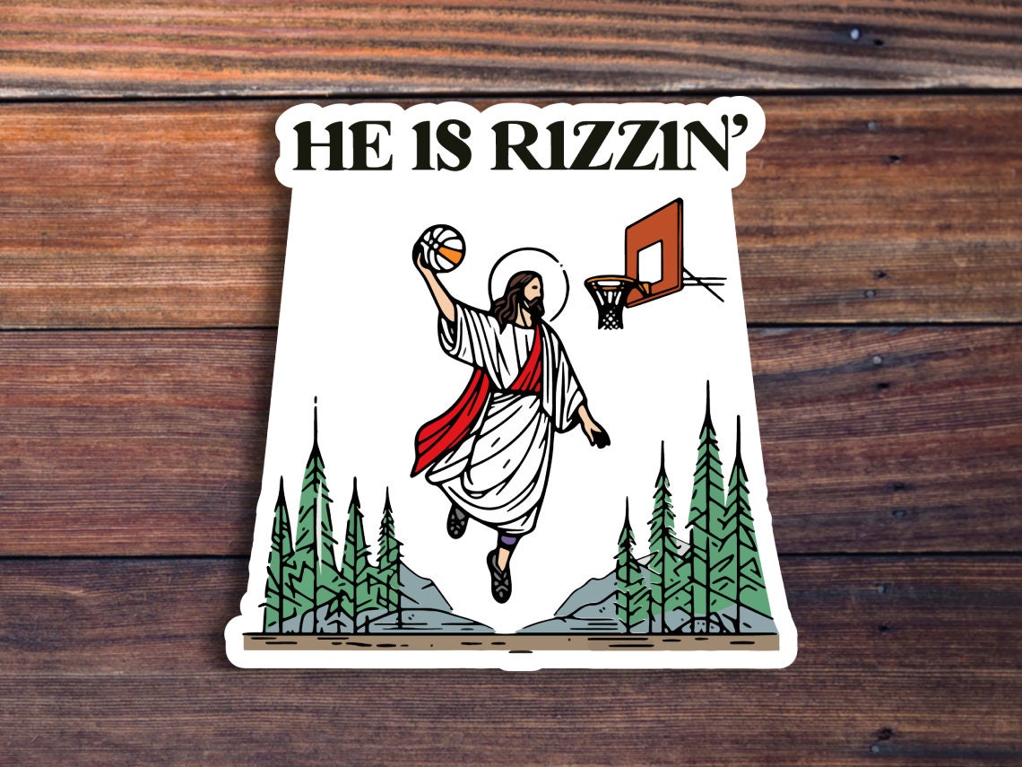 He Is Rizzin' Sticker, Funny Easter Sticker, Jesus Playing Basketball Sticker, Christian Faith Religious Sticker, Meme Sticker, He Is Risen