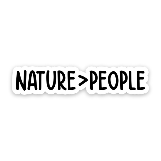 Nature Over People Sticker