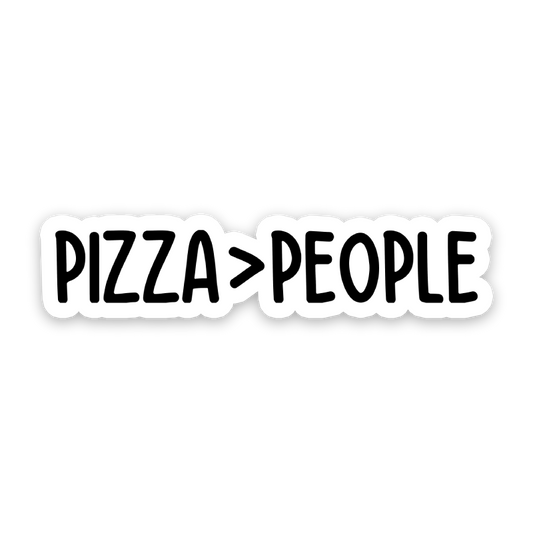 Pizza Over People Sticker