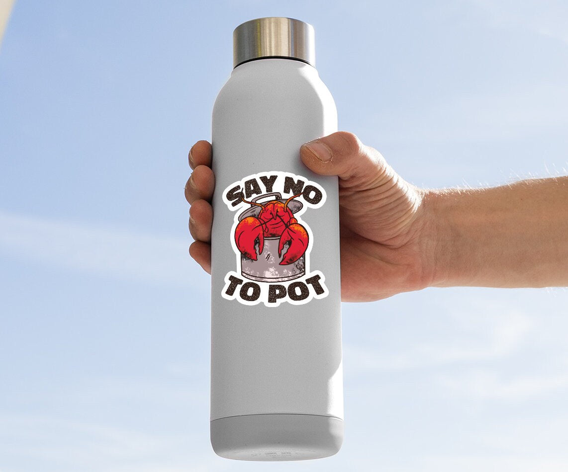 Say No To Pot Lobster Sticker