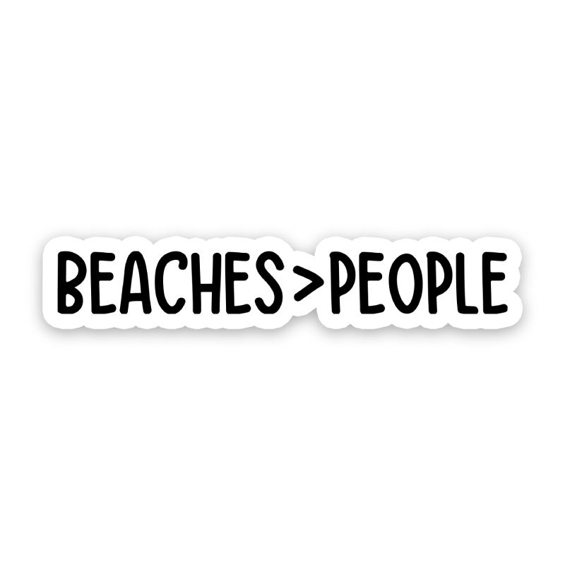 Beaches Over People Sticker