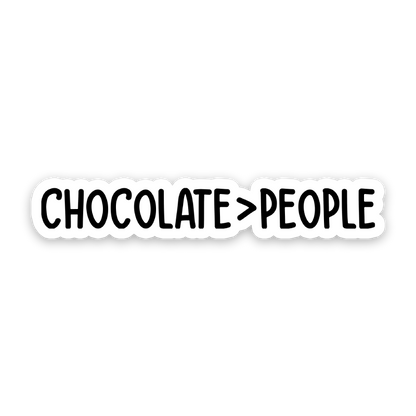 Chocolate Over People Sticker