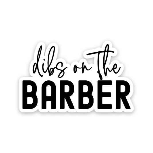 Dibs On The Barber Sticker
