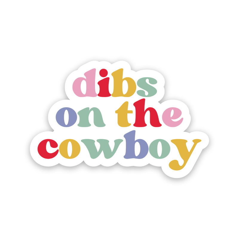 Dibs On The Cowboy Rainbow Sticker