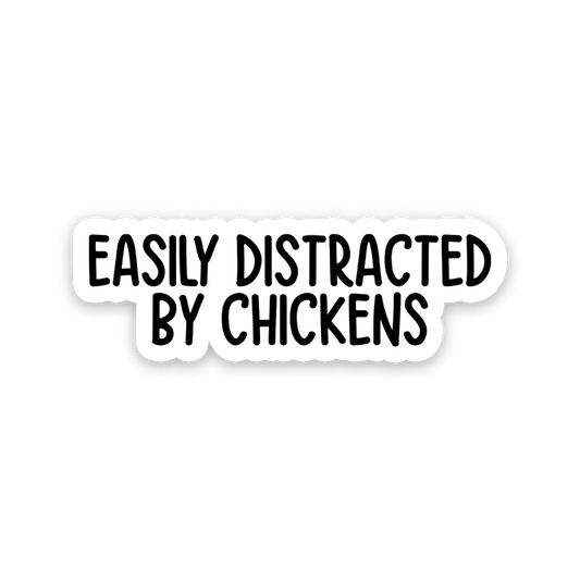 Easily Distracted By Chickens Text Sticker
