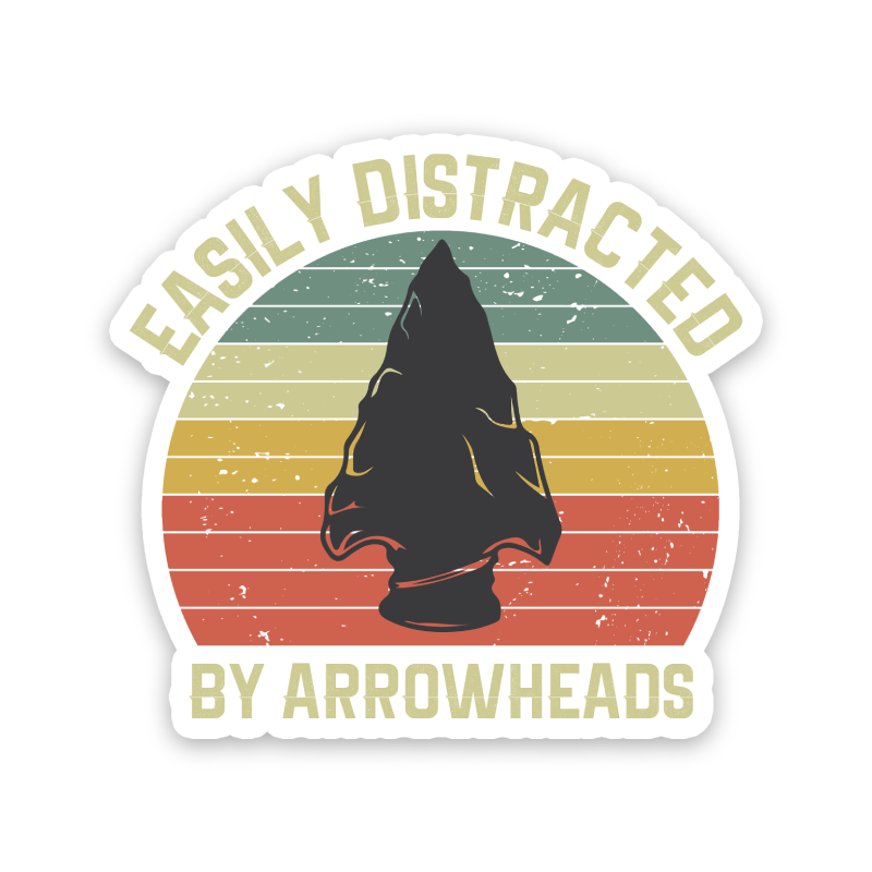 Easily Distracted By Arrowheads Sticker