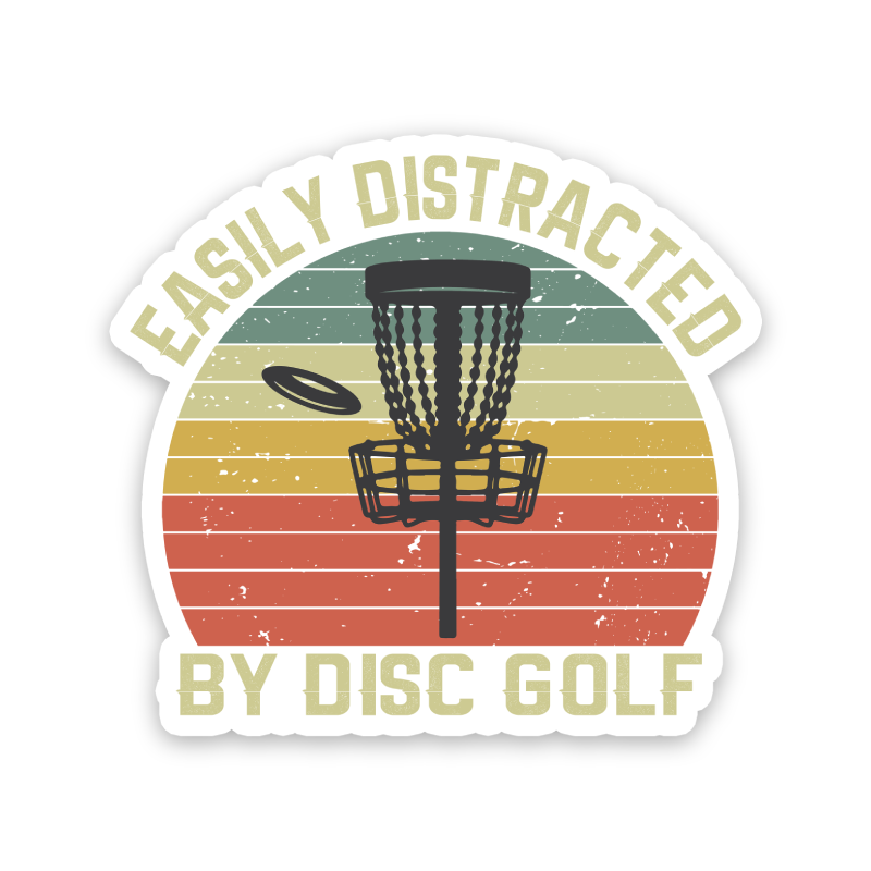 Easily Distracted By Disc Golf Sticker