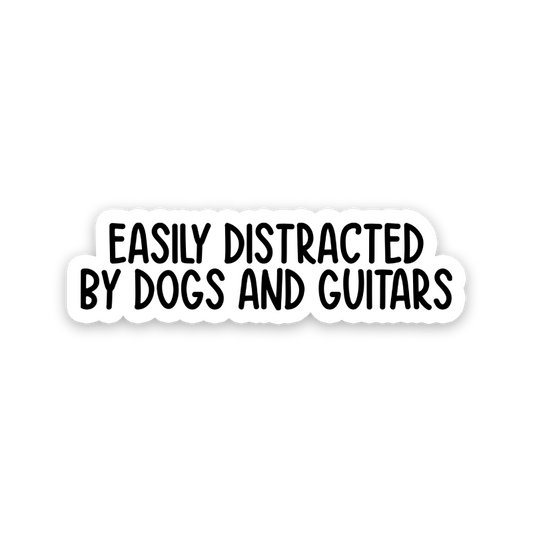 Easily Distracted By Dogs And Guitars Text Sticker