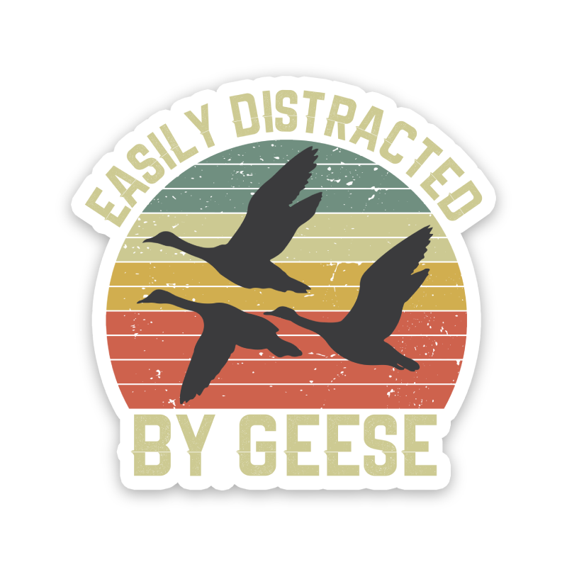Easily Distracted By Geese Sticker