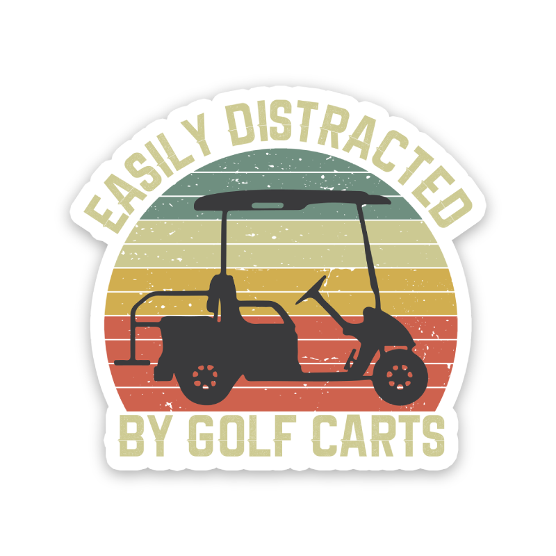 Easily Distracted By Golf Carts Sticker