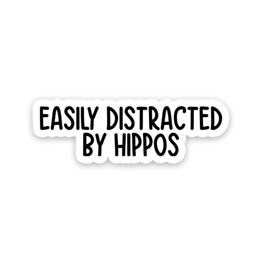 Easily Distracted By Hippos Text Sticker