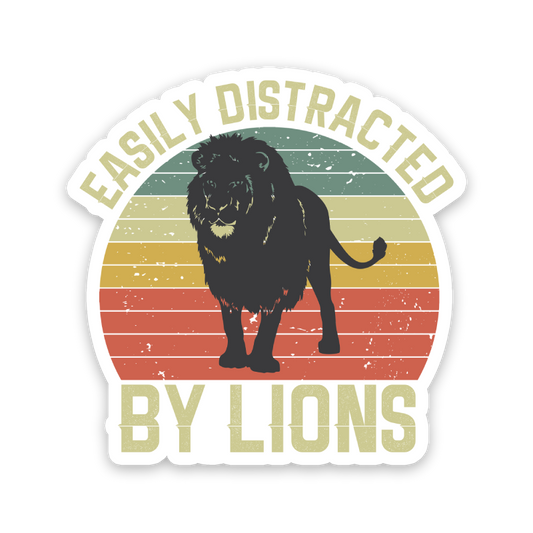 Easily Distracted By Lions Sticker