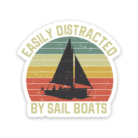 Easily Distracted By Sailboats Sticker