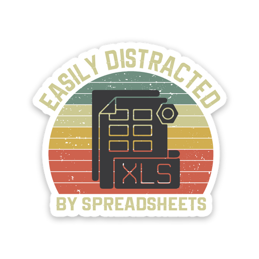 Easily Distracted By Spreadsheets Sticker