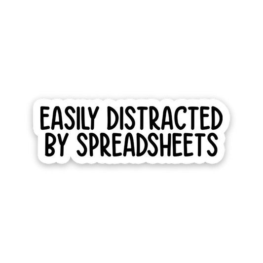 Easily Distracted By Spreadsheets Text Sticker