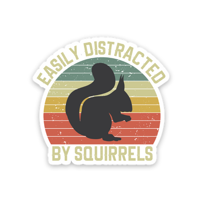 Easily Distracted By Squirrels Sticker