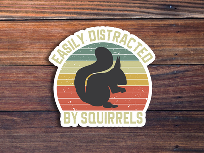 Easily Distracted By Squirrels Sticker