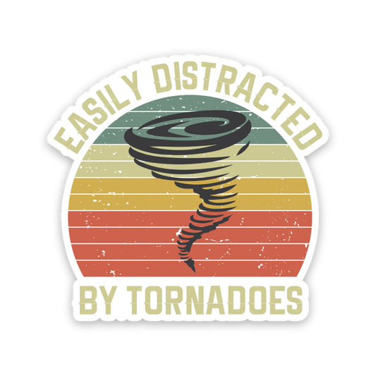 Easily Distracted By Tornadoes Sticker