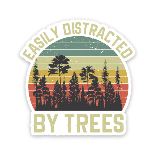 Easily Distracted By Trees Sticker
