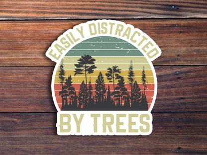 Easily Distracted By Trees Sticker