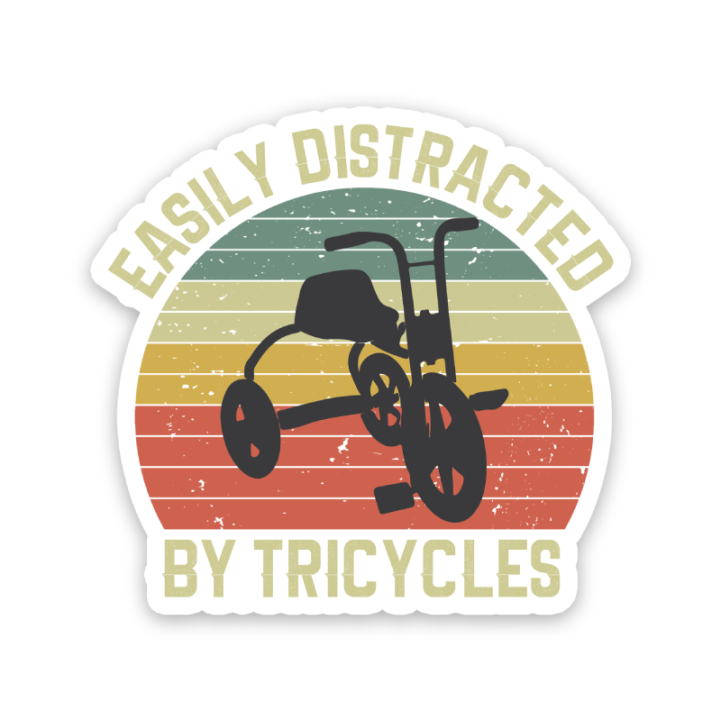 Easily Distracted By Tricycles Sticker