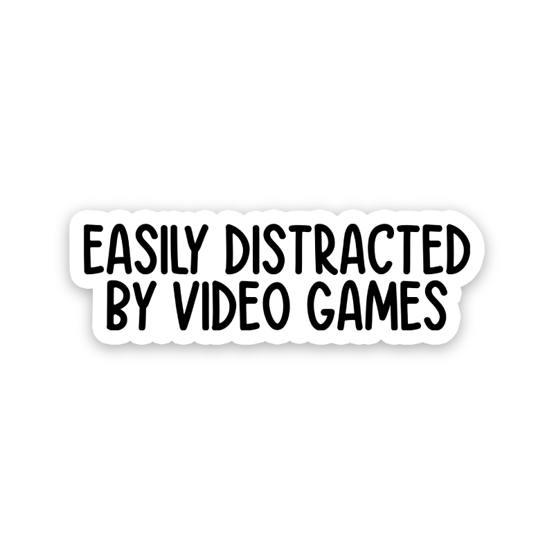 Easily Distracted By Video Games Text Sticker