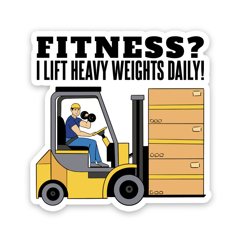 Fitness? I Lift Heavy Weight Daily Sticker – Sticker Horse