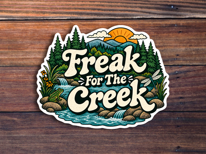 Freak For The Creek Sticker
