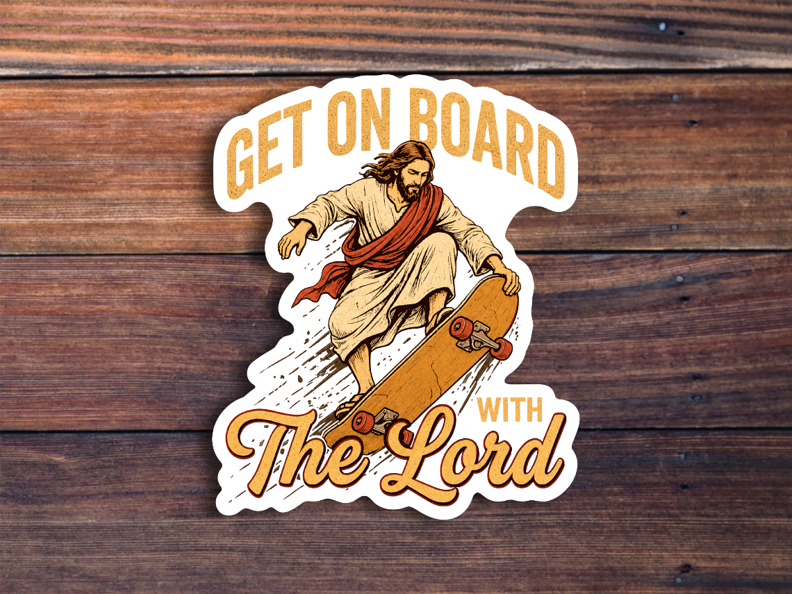 Get On Board With The Lord Sticker