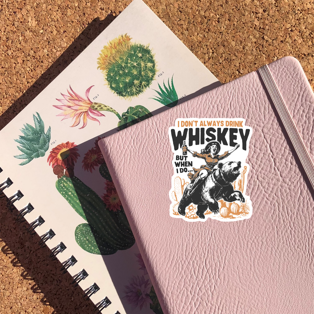 I Don't Always Drink Whiskey Sticker