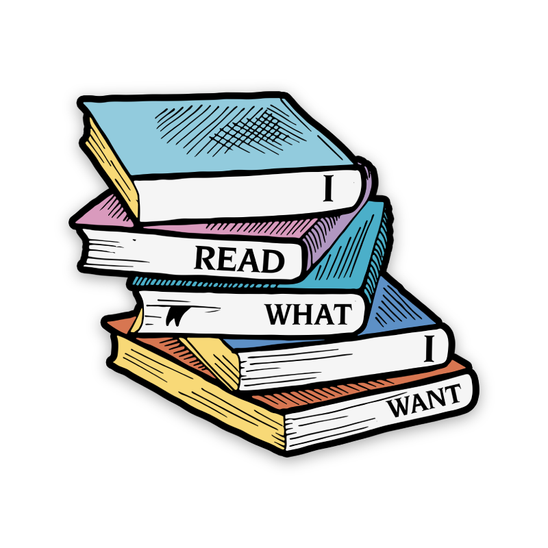 I Read What I Want Sticker