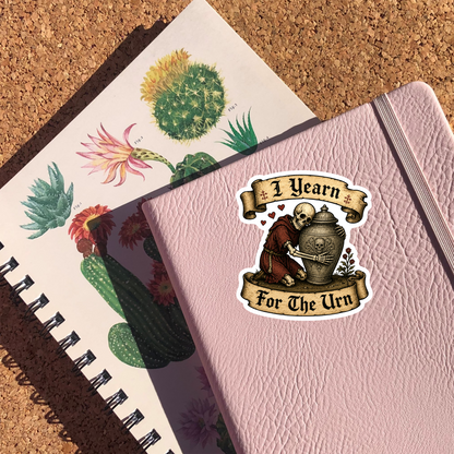 I Yearn For The Urn Sticker