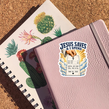 Jesus Saves & I Spend Sticker