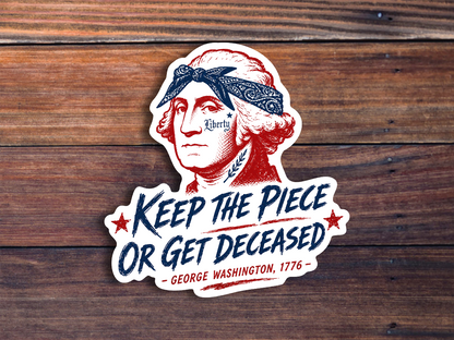 Keep The Piece Sticker