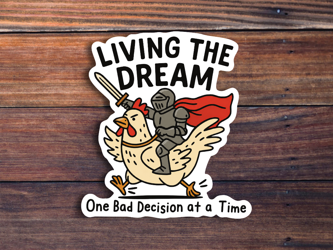 Living The Dream Knight Sticker