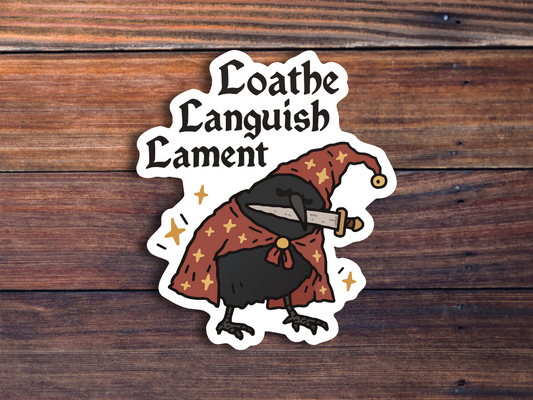 Loathe Languish Lament Sticker