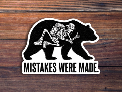 Mistakes Were Made Sticker