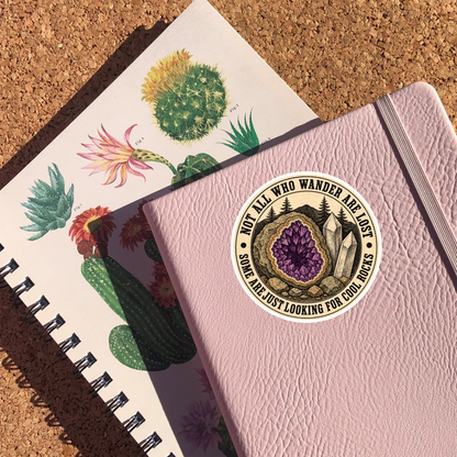 Not All Who Wander Are Lost Sticker