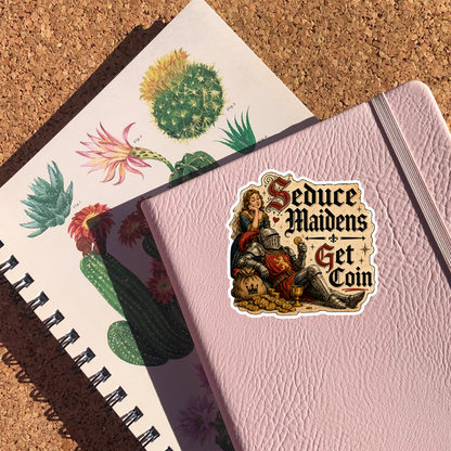 Seduce Maidens Get Coin Sticker