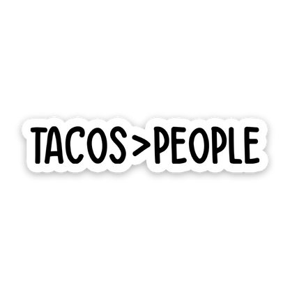 Tacos Over People Sticker
