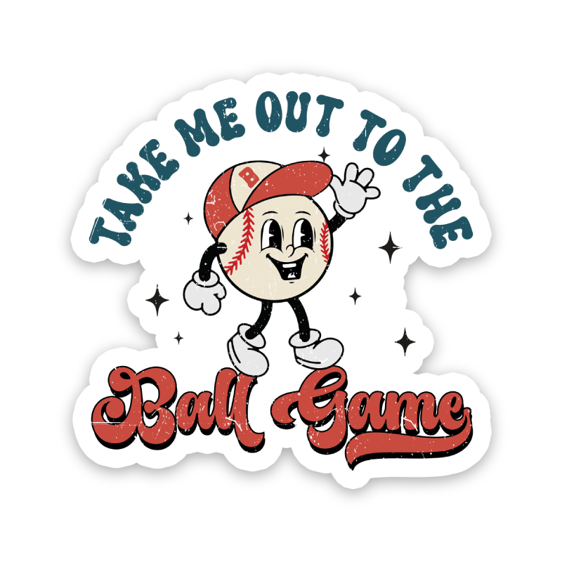Take Me Out To The Ball Game Sticker