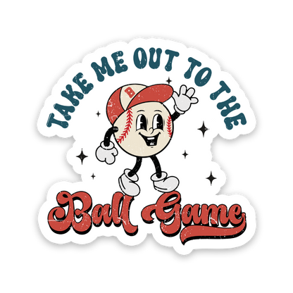 Take Me Out To The Ball Game Sticker